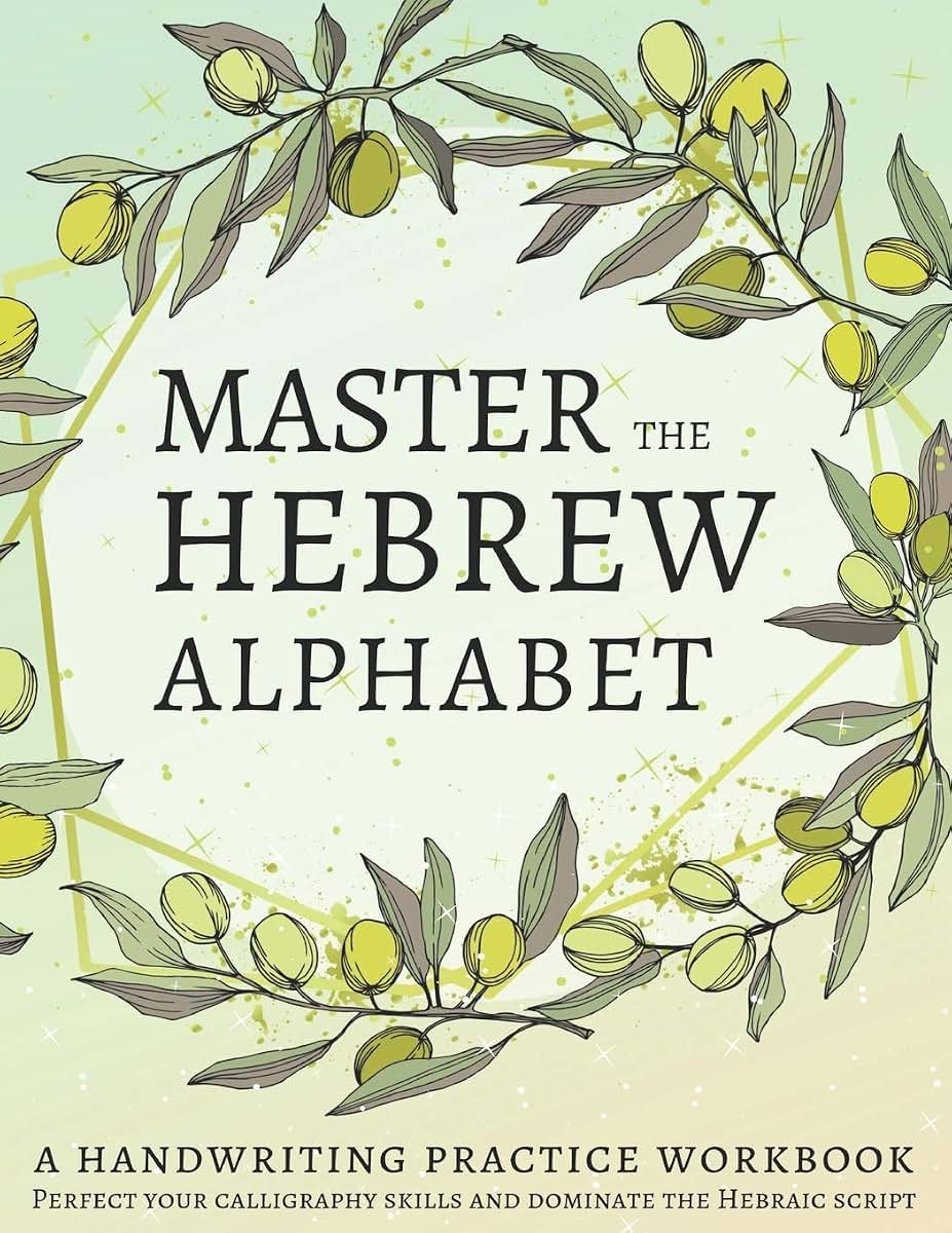 Master the Hebrew Alphabet: Perfect your calligraphy skills and dominate the Hebraic script