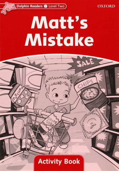 Dolphin Readers: Level 2: 425-Word VocabularyMatts Mistake Activity Book (Dolphin Readers, Level Two)