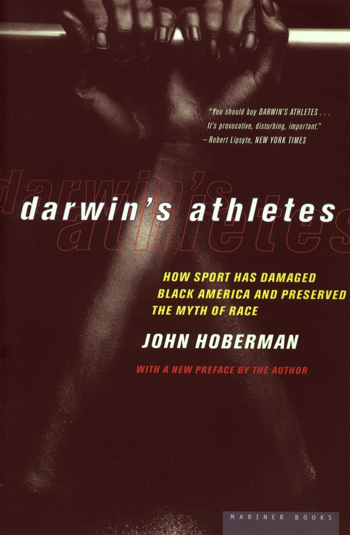 Darwin's Athletes: How Sport Has Damaged Black America and Preserved the Myth of Race