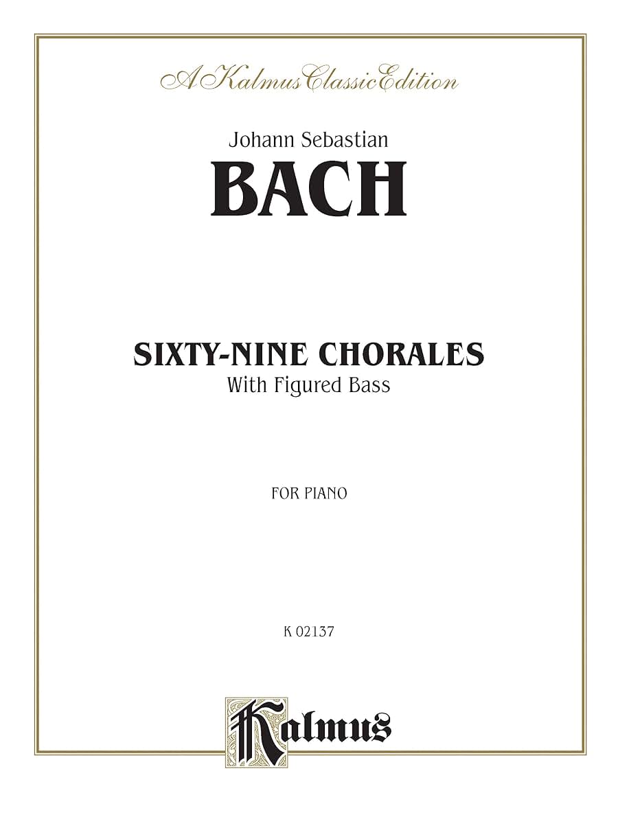 Sixty-Nine Chorales with Figured Bass (Kalmus Edition)