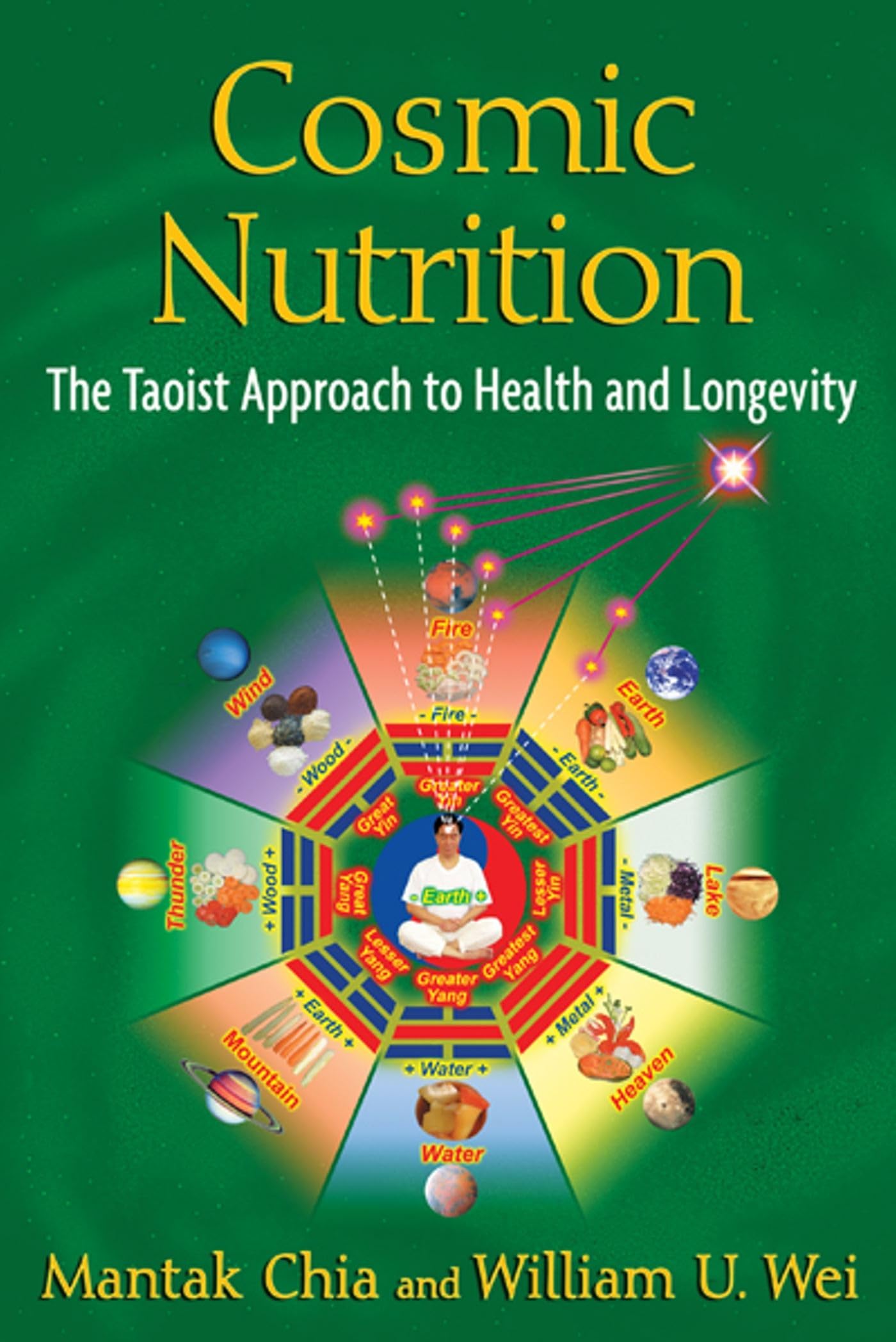 Cosmic Nutrition: The Taoist Approach to Health and Longevit