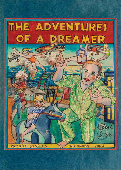 Albert Grass: The Adventures of a Dreamer by Beloff, Zoe