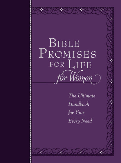 Bible Promises for Life for Women: The Ultimate Handbook for