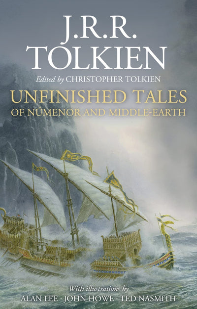 Unfinished Tales Illustrated Edition: A Timeless Compilation of Tolkien's Unfinished Narratives and Masterful Illustrations