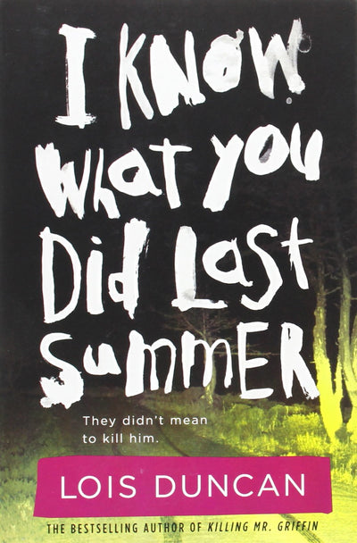 I Know What You Did Last Summer (Lois Duncan Thrillers)