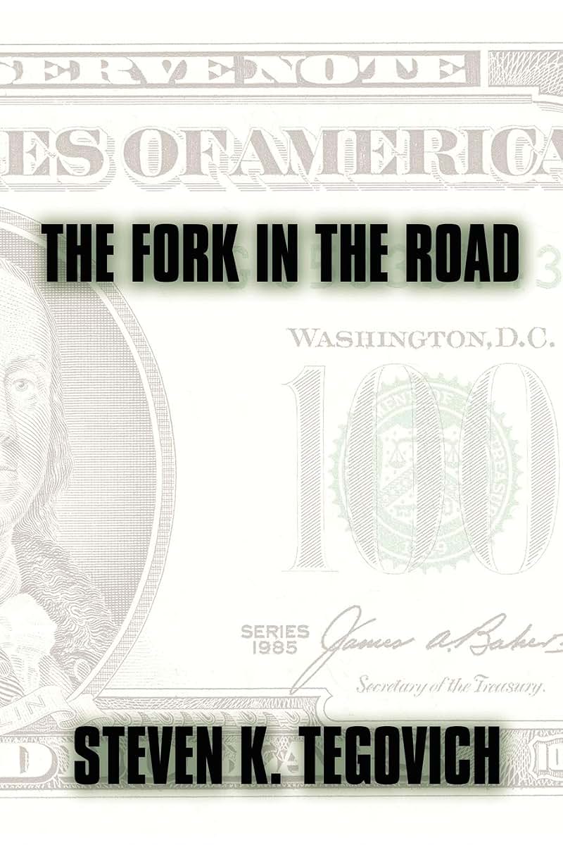 The Fork In The Road: A Novel