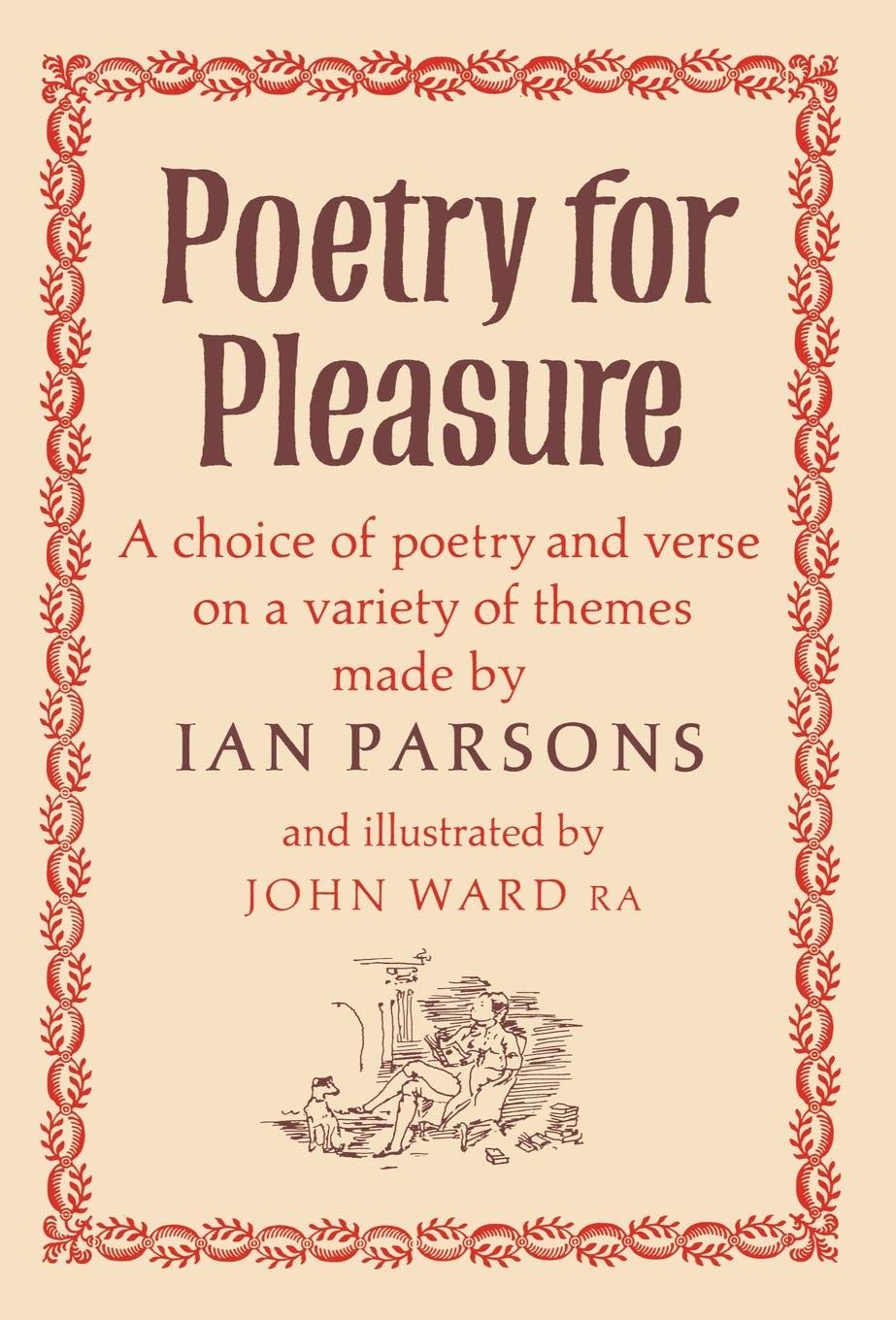 Poetry for Pleasure: A Choice of Poetry and Verse on a Variety of Themes