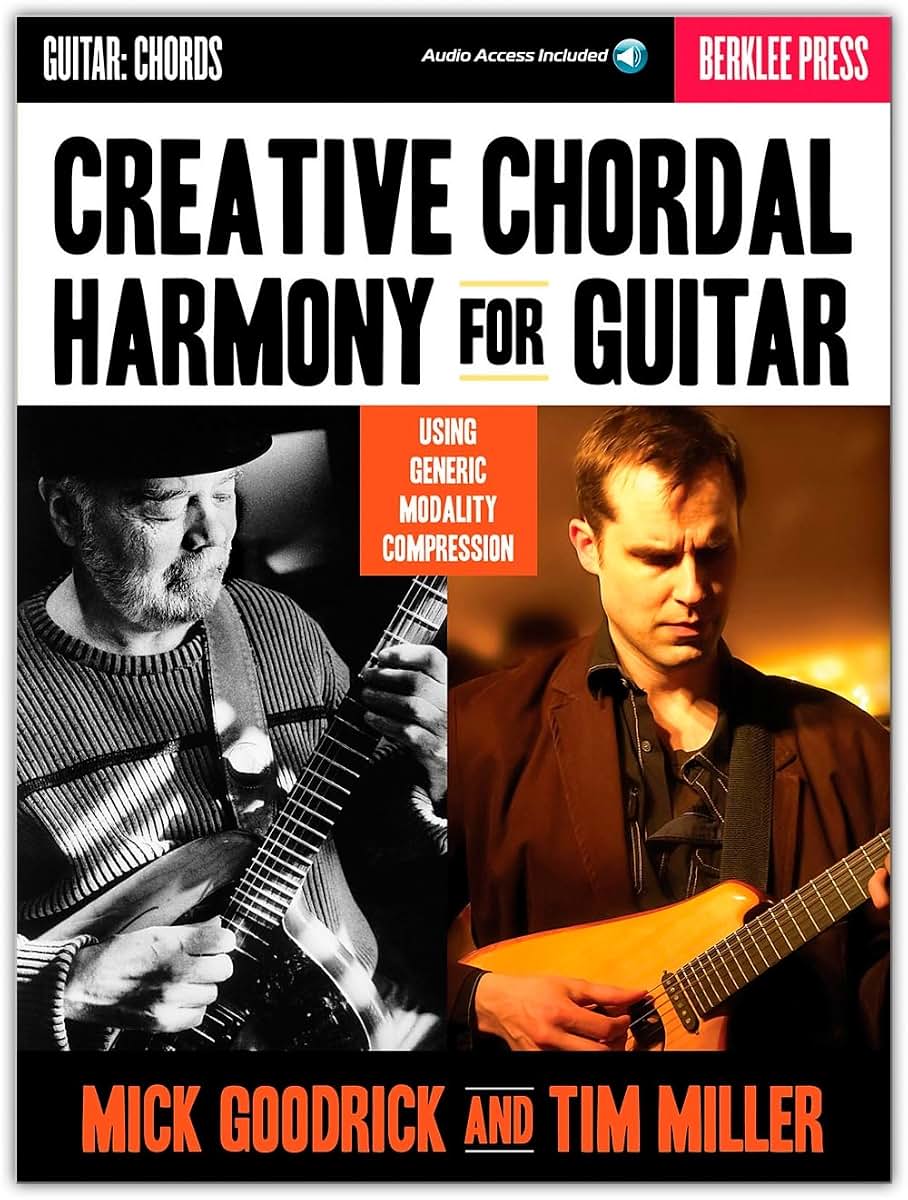 Creative Chordal Harmony for Guitar: Using Generic Modality Compression (Book/Online Audio)