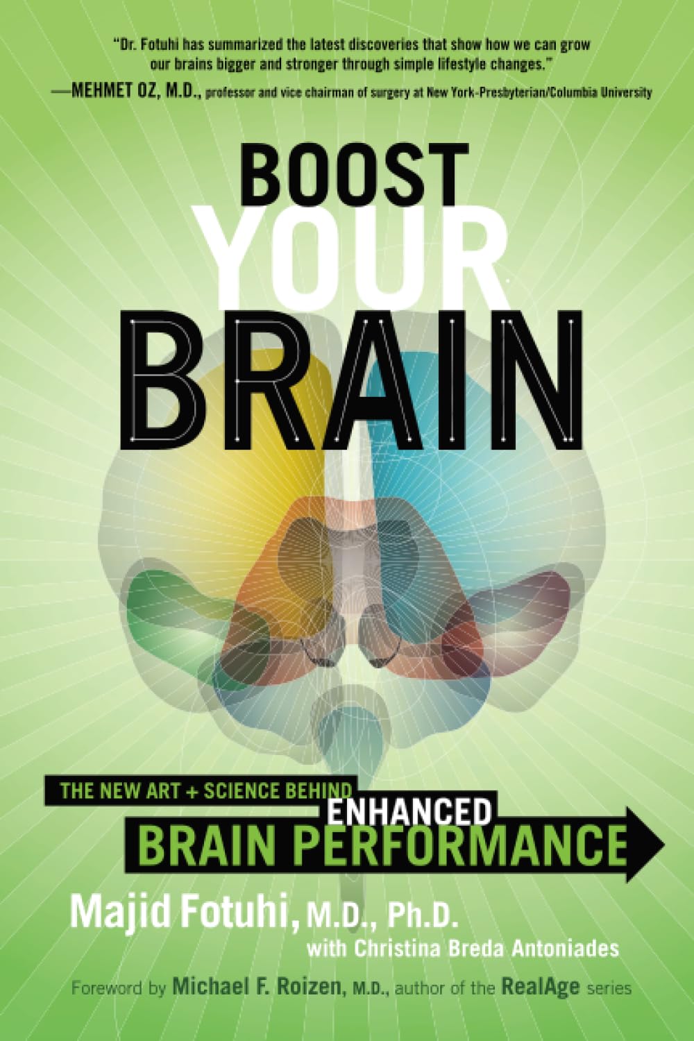 Boost Your Brain: The New Art and Science Behind Enhanced Brain Performance - Actionable Neuroscience for Memory, Speed, and Smarter Thinking