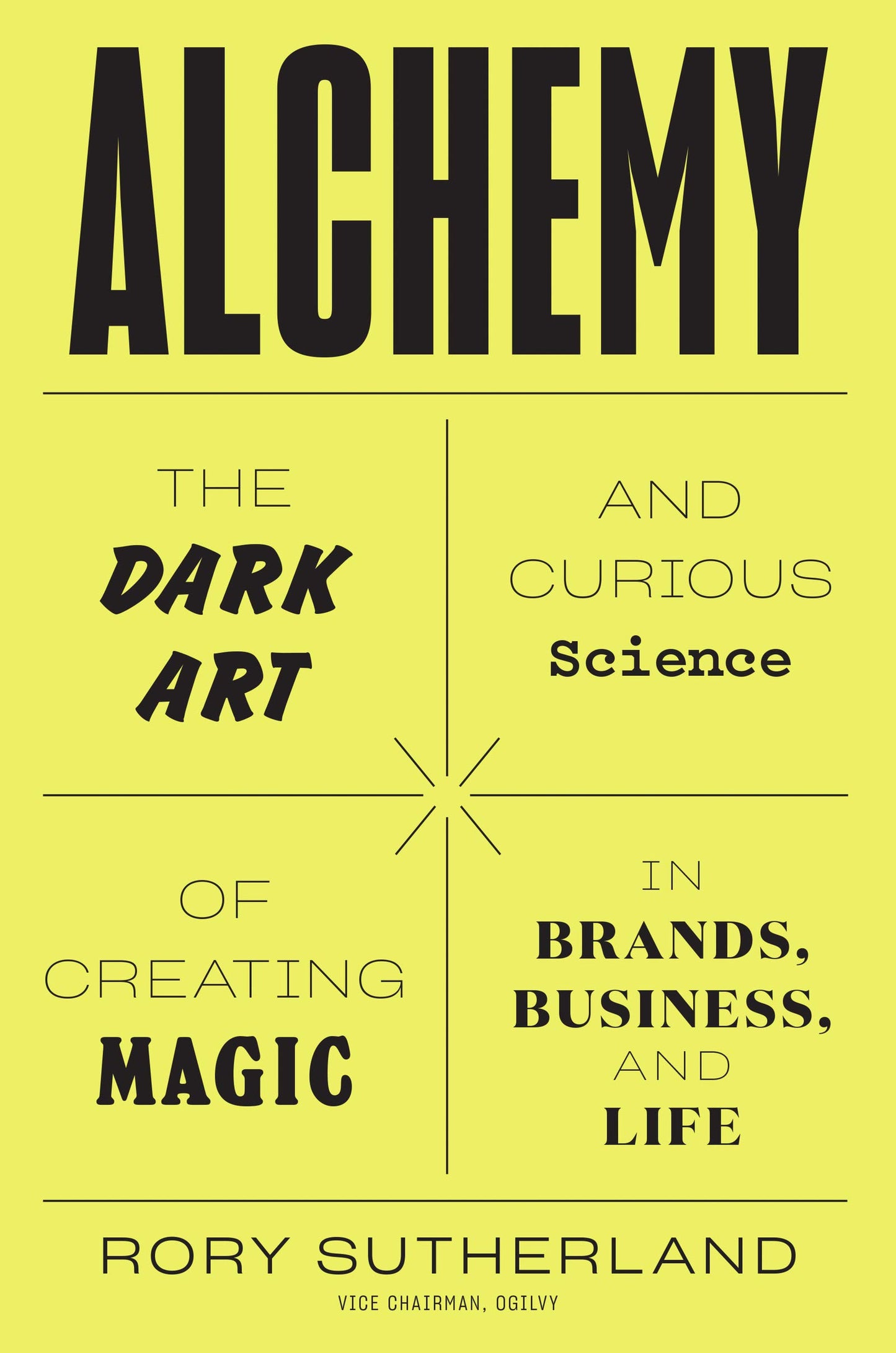 Alchemy: The Dark Art and Curious Science of Creating Magic