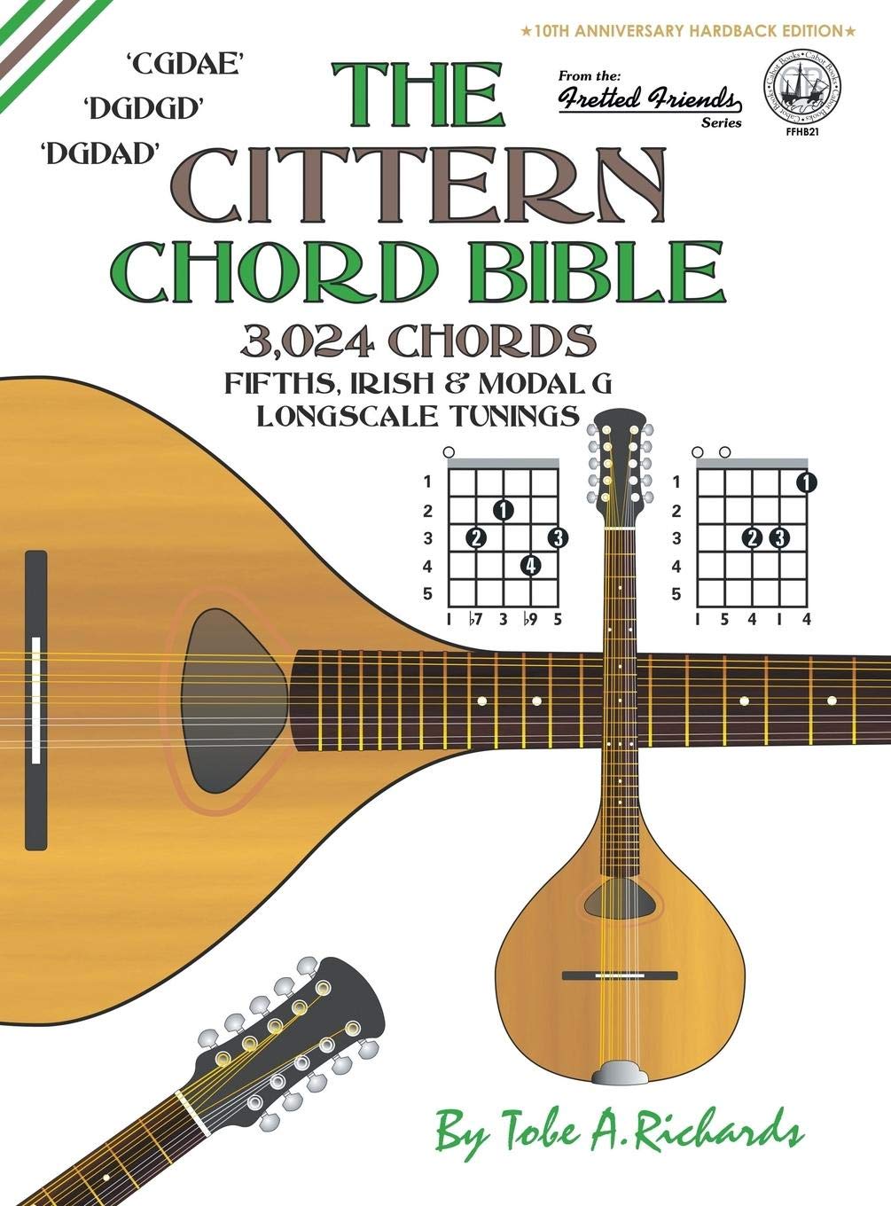 The Cittern Chord Bible: Fifths, Irish & Modal G Longscale Tunings 3,024 Chords (FFHB21)