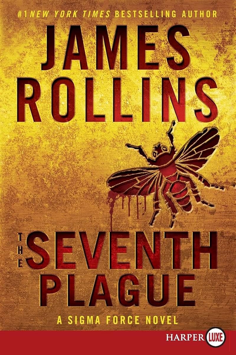 The Seventh Plague: A Sigma Force Novel (Sigma Force, 12)