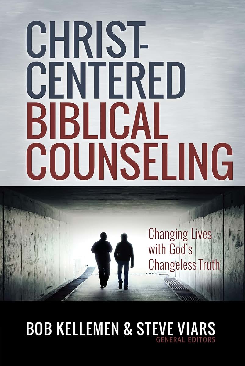 Christ-Centered Biblical Counseling: Changing Lives with God