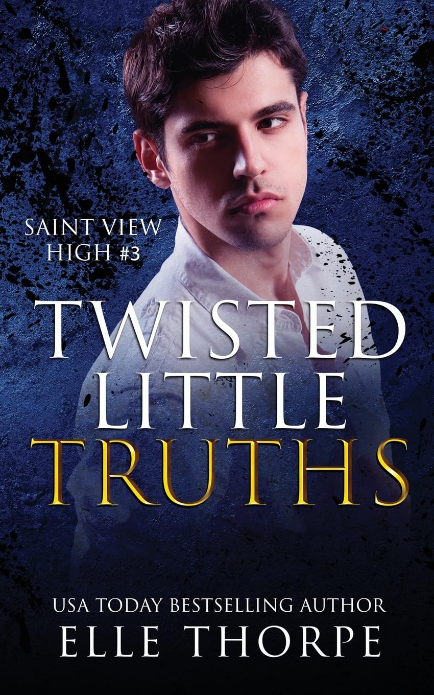 Twisted Little Truths (Saint View High)