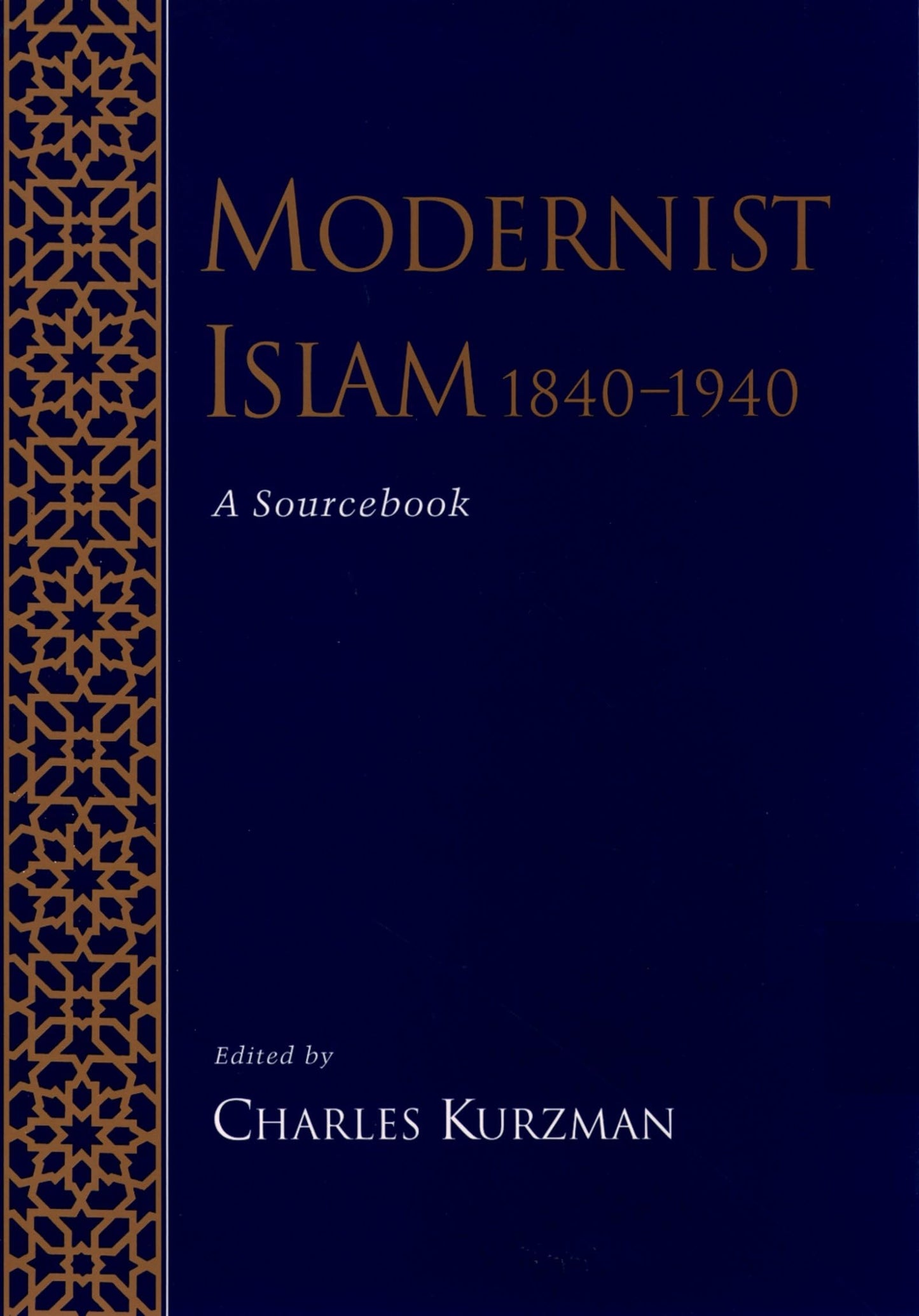 Modernist Islam, 1840-1940: A Sourcebook