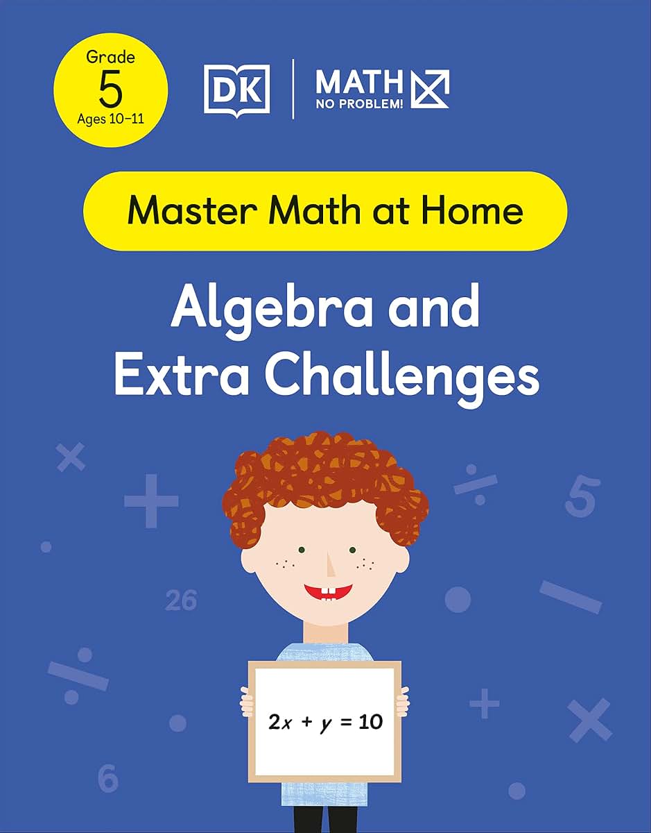 Math - No Problem! Algebra and Extra Challenges, Grade 5 Age