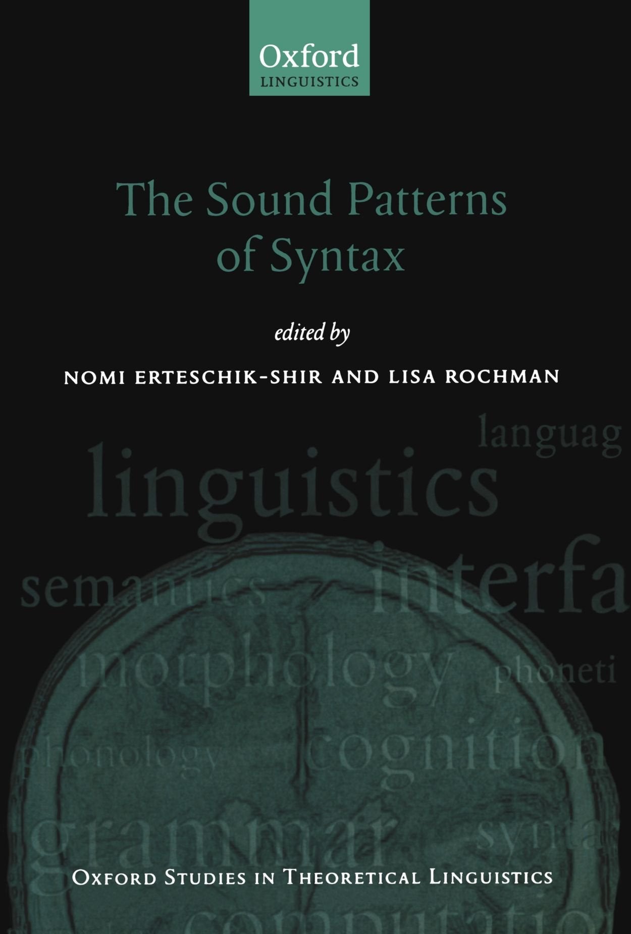 The Sound Patterns of Syntax (Oxford Studies in Theoretical Linguistics)