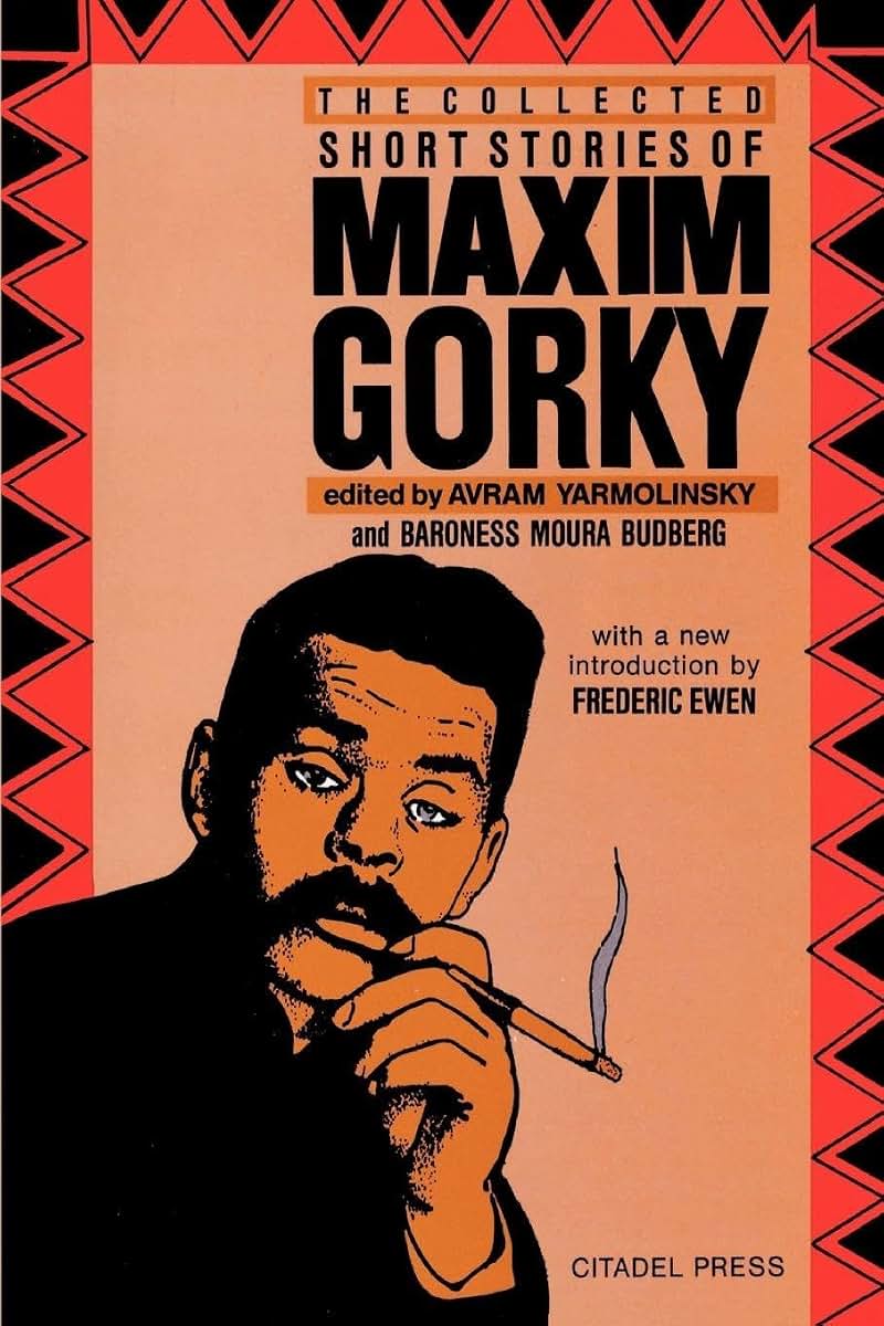 The Collected Short Stories of Maxim Gorky (Volume 0)