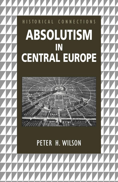 Absolutism in Central Europe (Historical Connections)