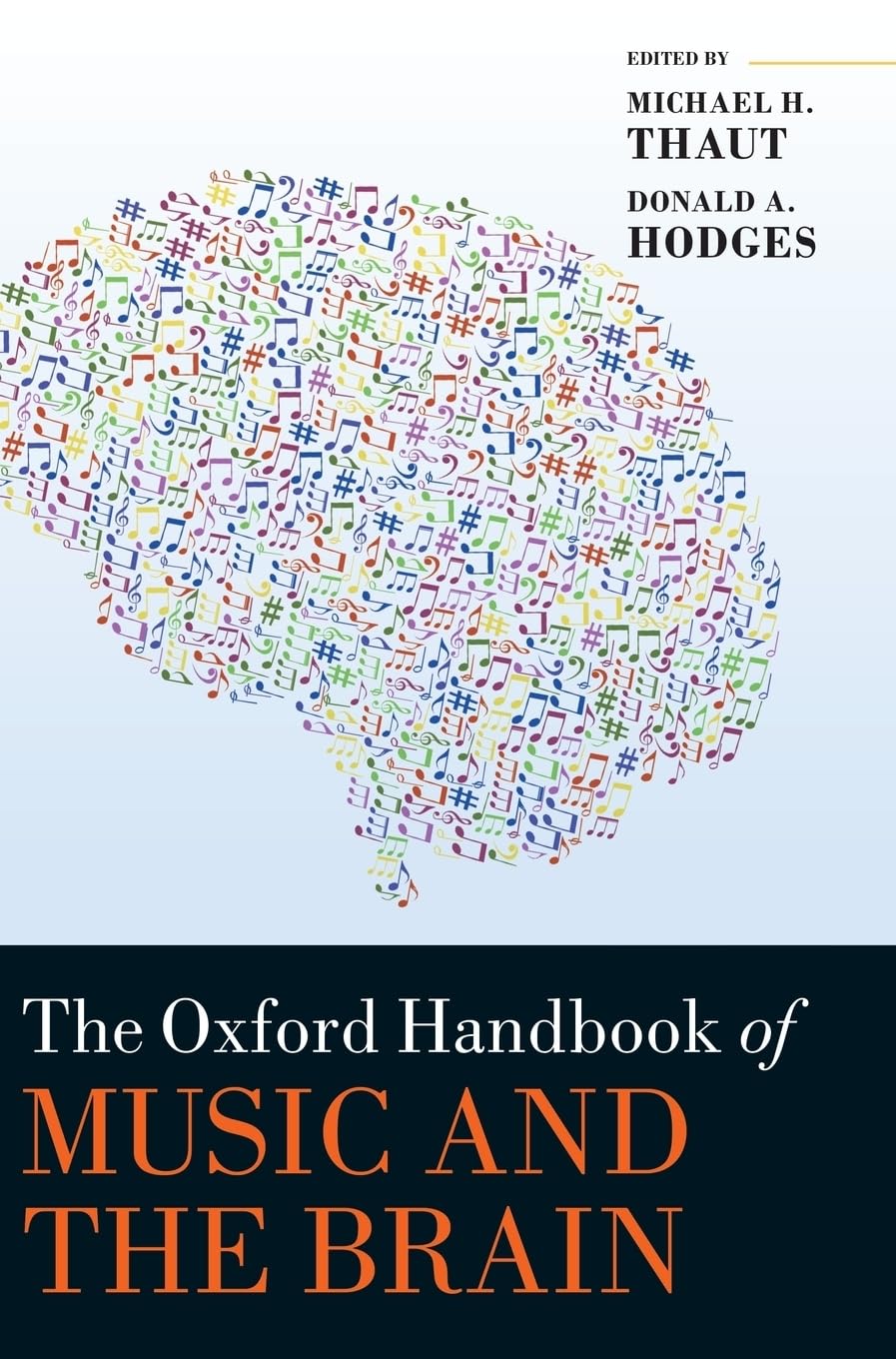 The Oxford Handbook of Music and the Brain (Oxford Library of Psychology)