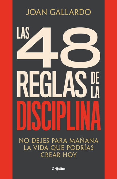 Las 48 reglas de la disciplina/ The 48 Rules of Discipline (Spanish Edition)
