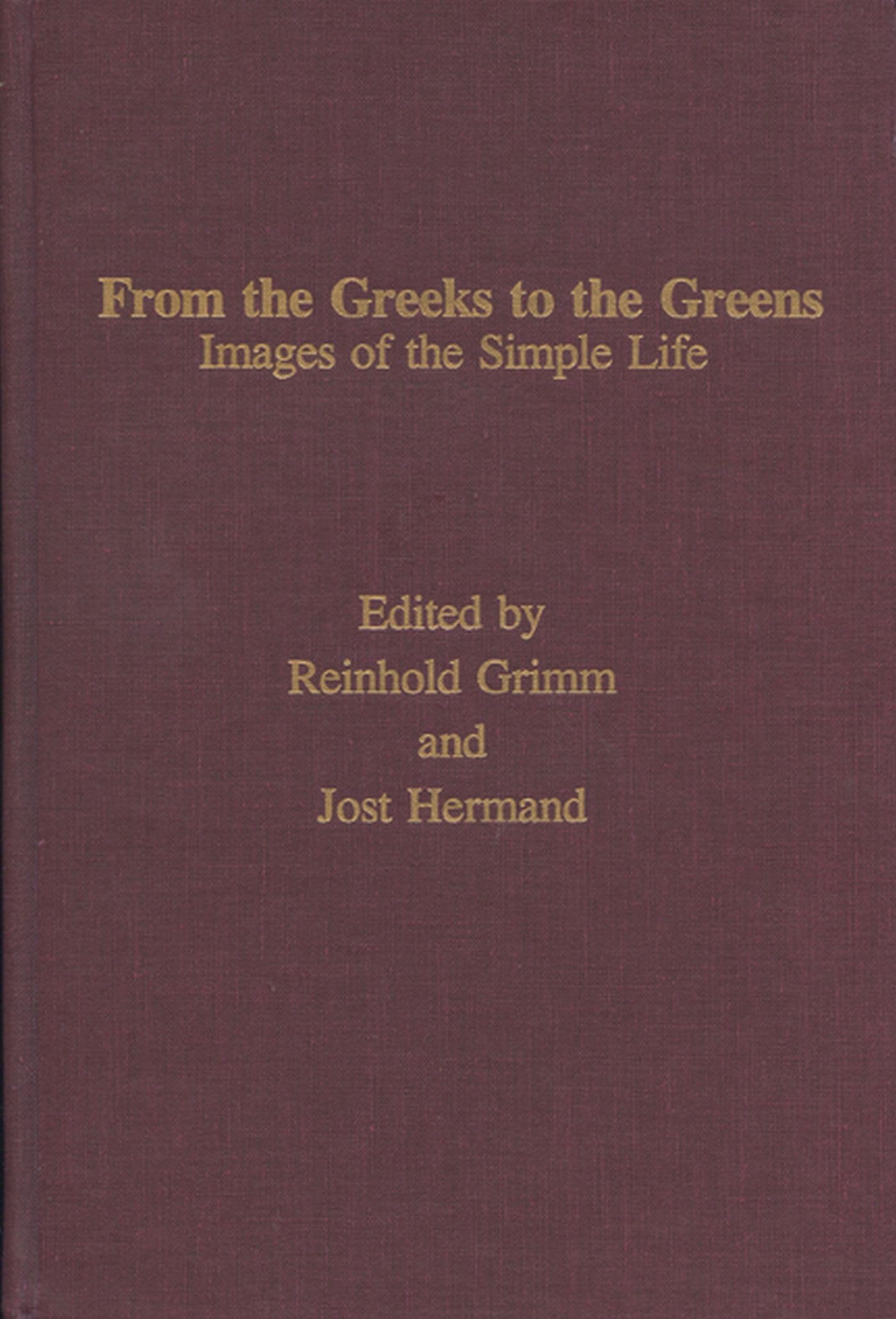 From the Greeks to the Greens (Volume 9) (Monatshefte Occasional Volumes)