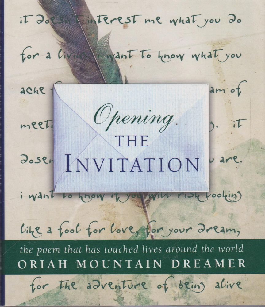 Opening The Invitation: The Poem That Has Touched Lives Around the World