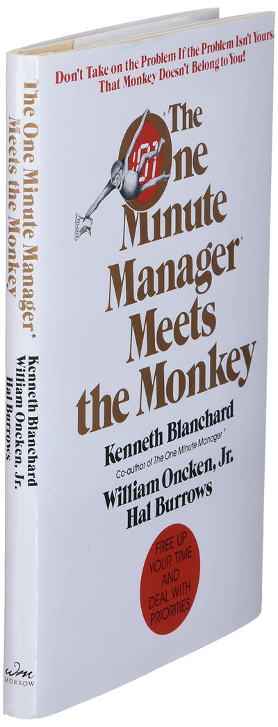The One Minute Manager Meets The Monkey by Ken Blanchard