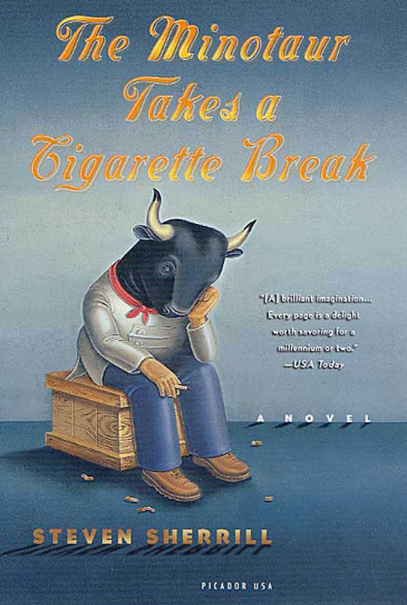 The Minotaur Takes a Cigarette Break: A Novel