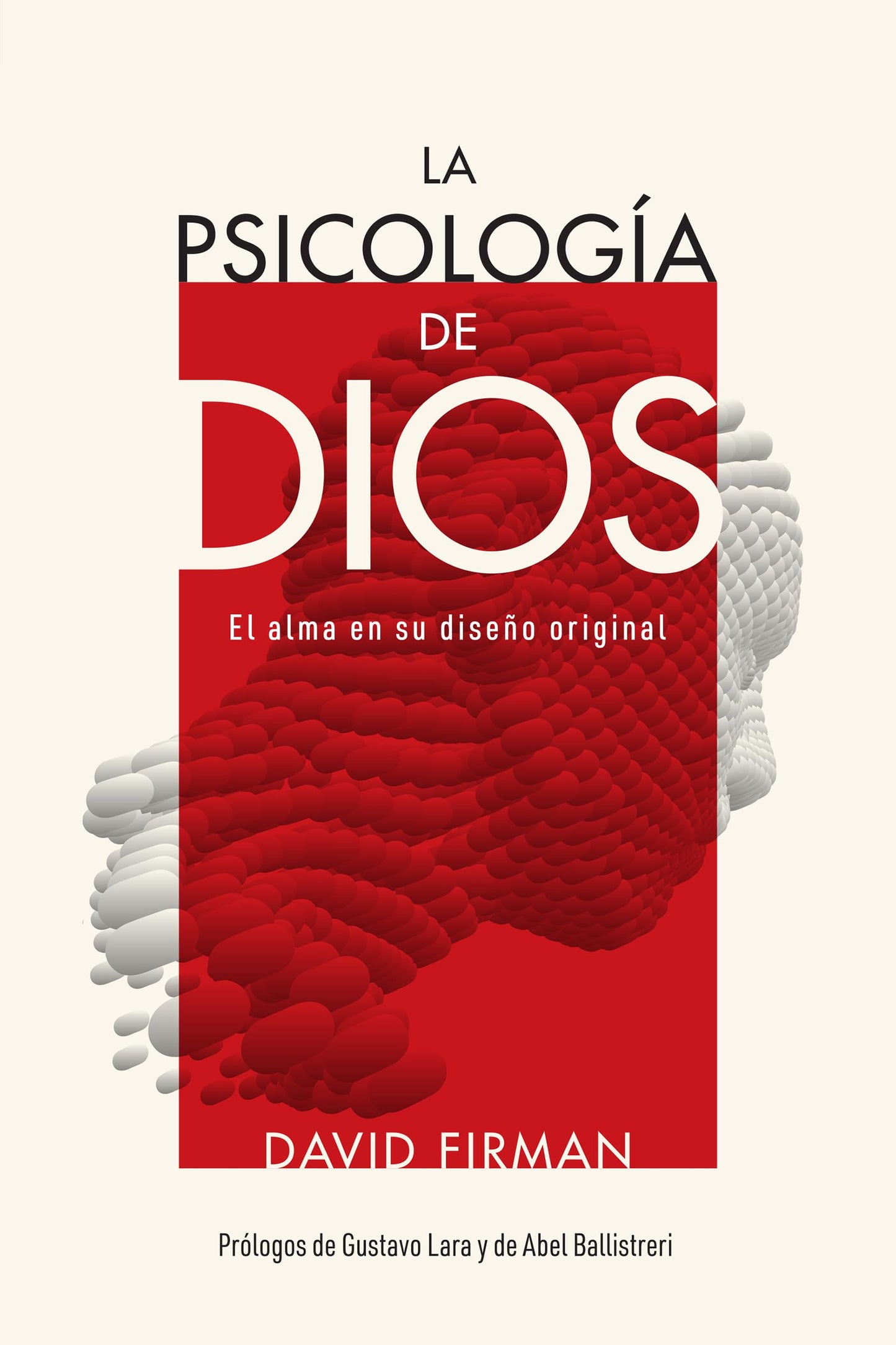 La psicolog?a de Dios: El alma en su dise?o original (Spanish Edition)