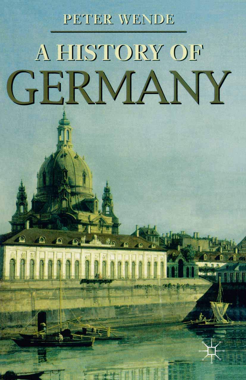 History of Germany (Palgrave Essential Histories series)