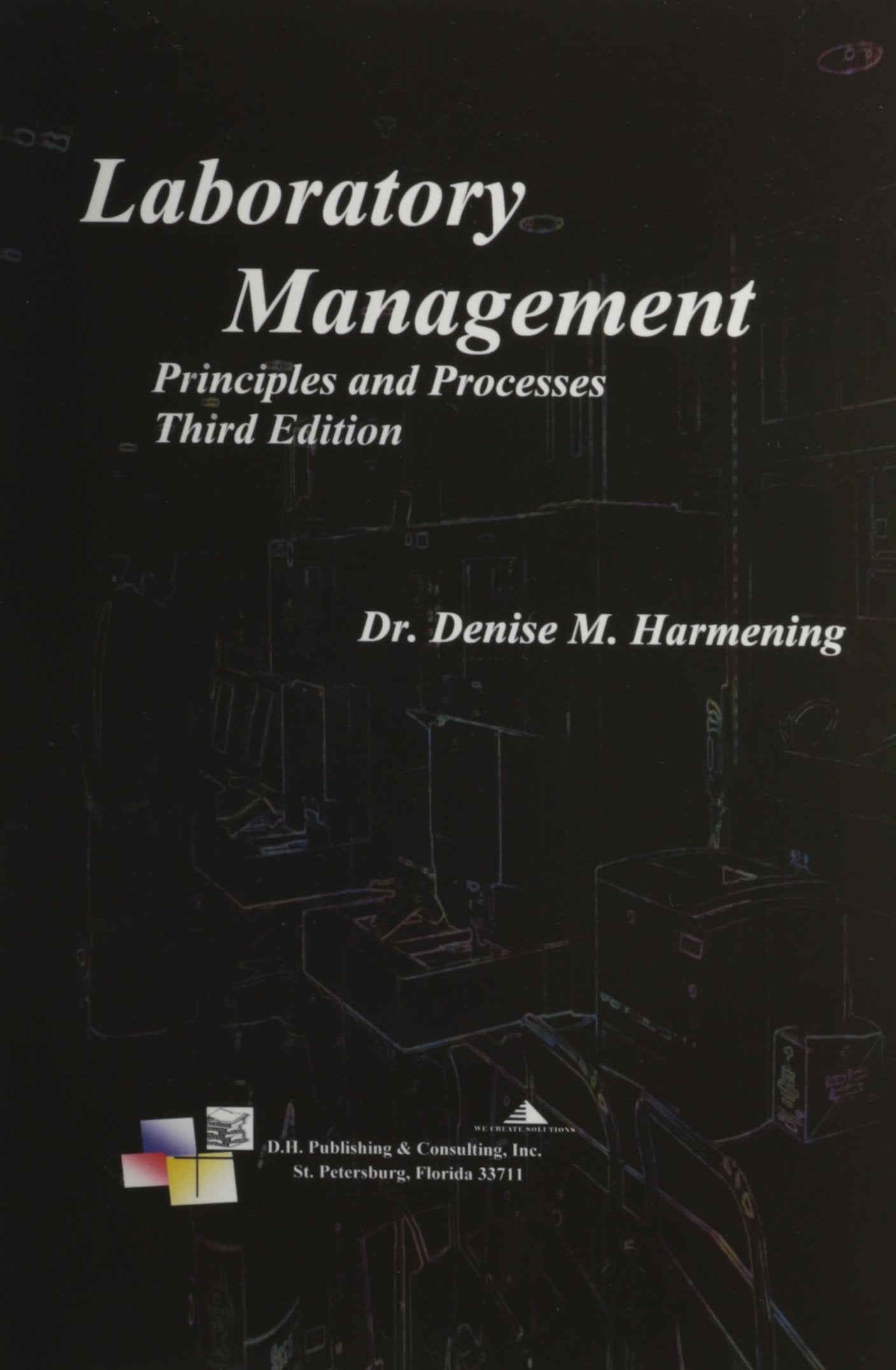 Laboratory Management, Principles and Processes, Third Edition