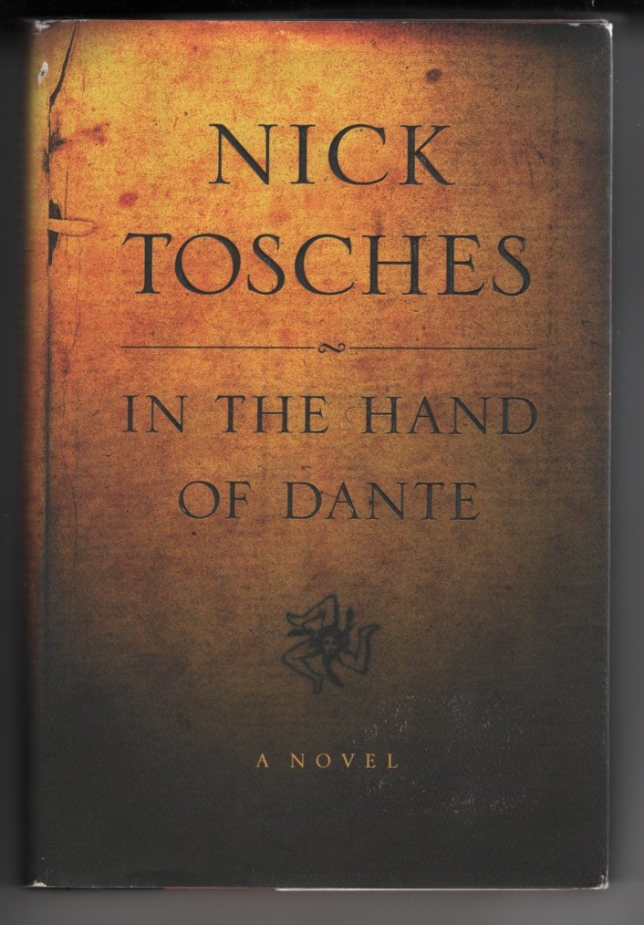 In the Hand of Dante: A Novel by Tosches, Nick