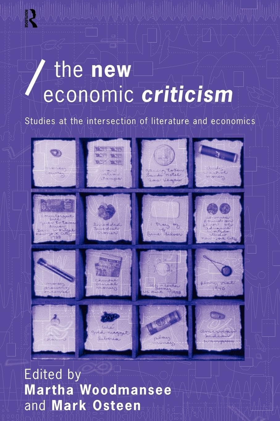 The New Economic Criticism (Economics as Social Theory)