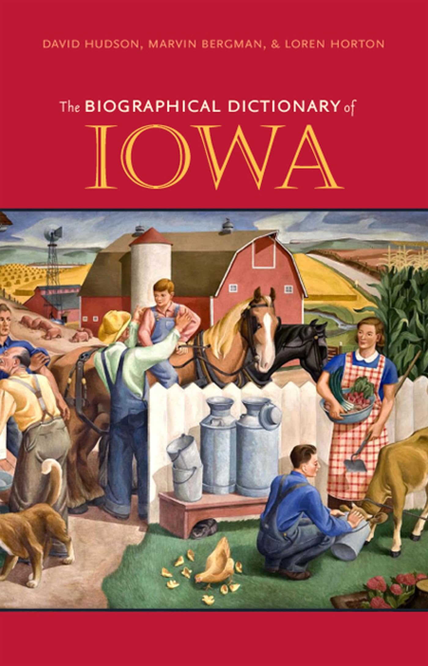 The Biographical Dictionary of Iowa (Bur Oak Book)