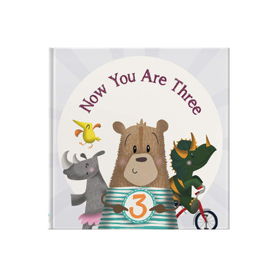 Now You Are Three Make Their Third Birthday Unforgettable with the Ultimate Interactive Keepsake Gift Book Celebrating Becoming or Being 3