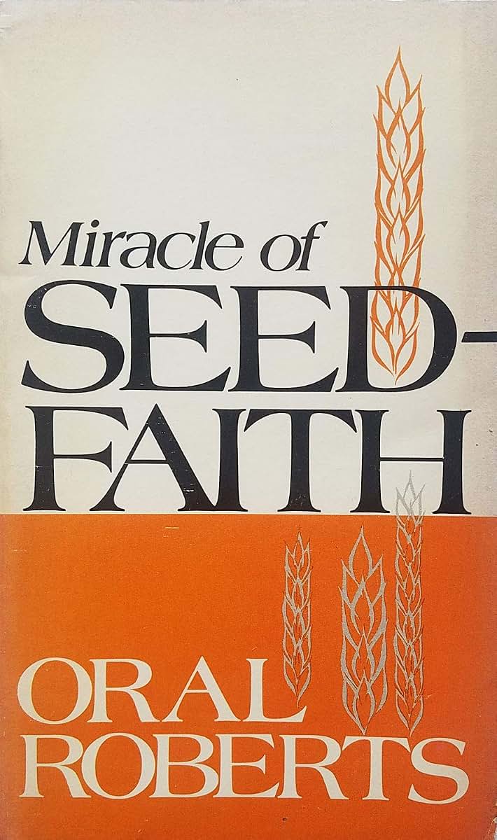 The Miracle of Seed Faith