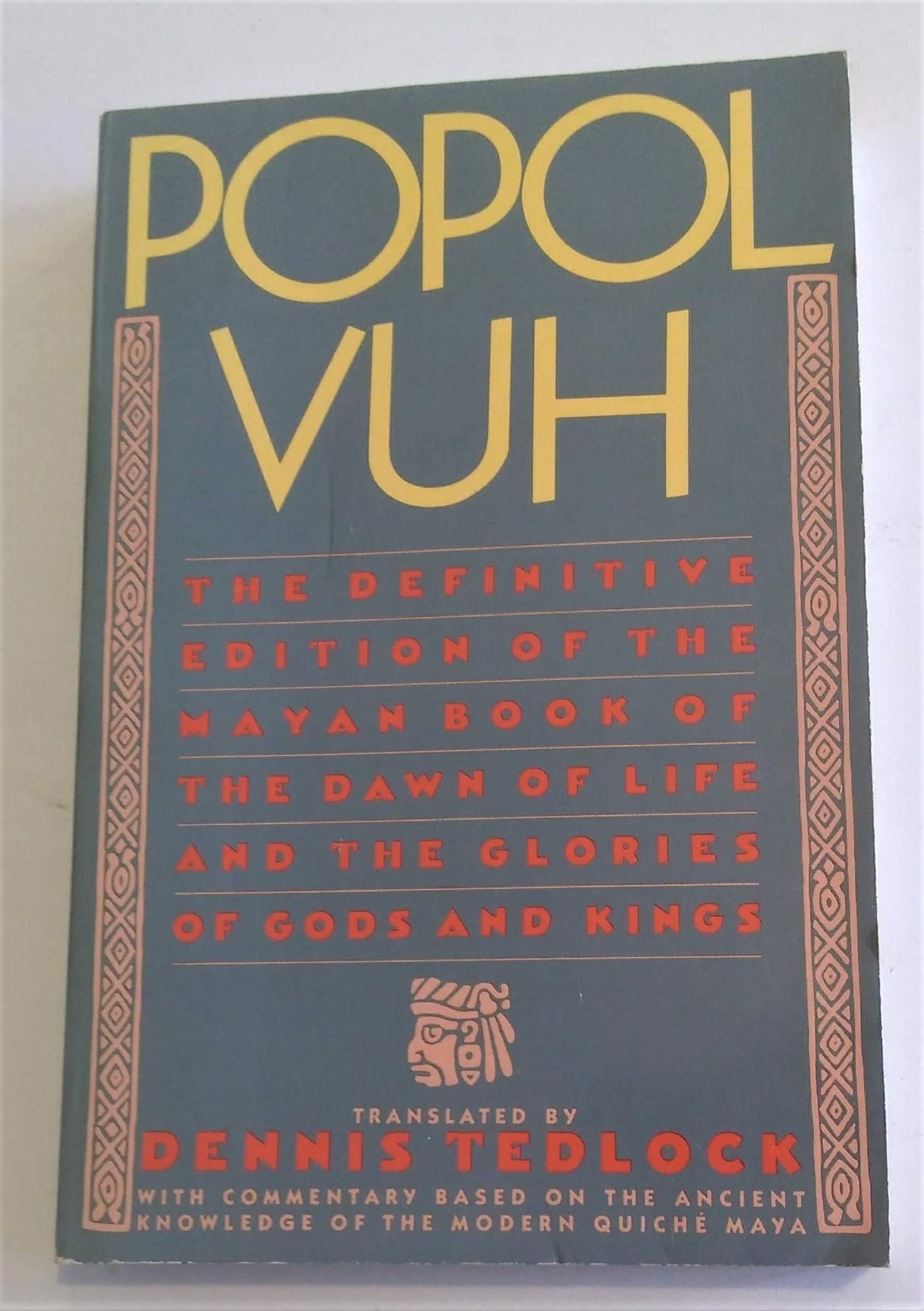 Popol Vuh: The Definitive Edition of the Mayan Book of the Dawn of Life and the Glories of Gods and Kings