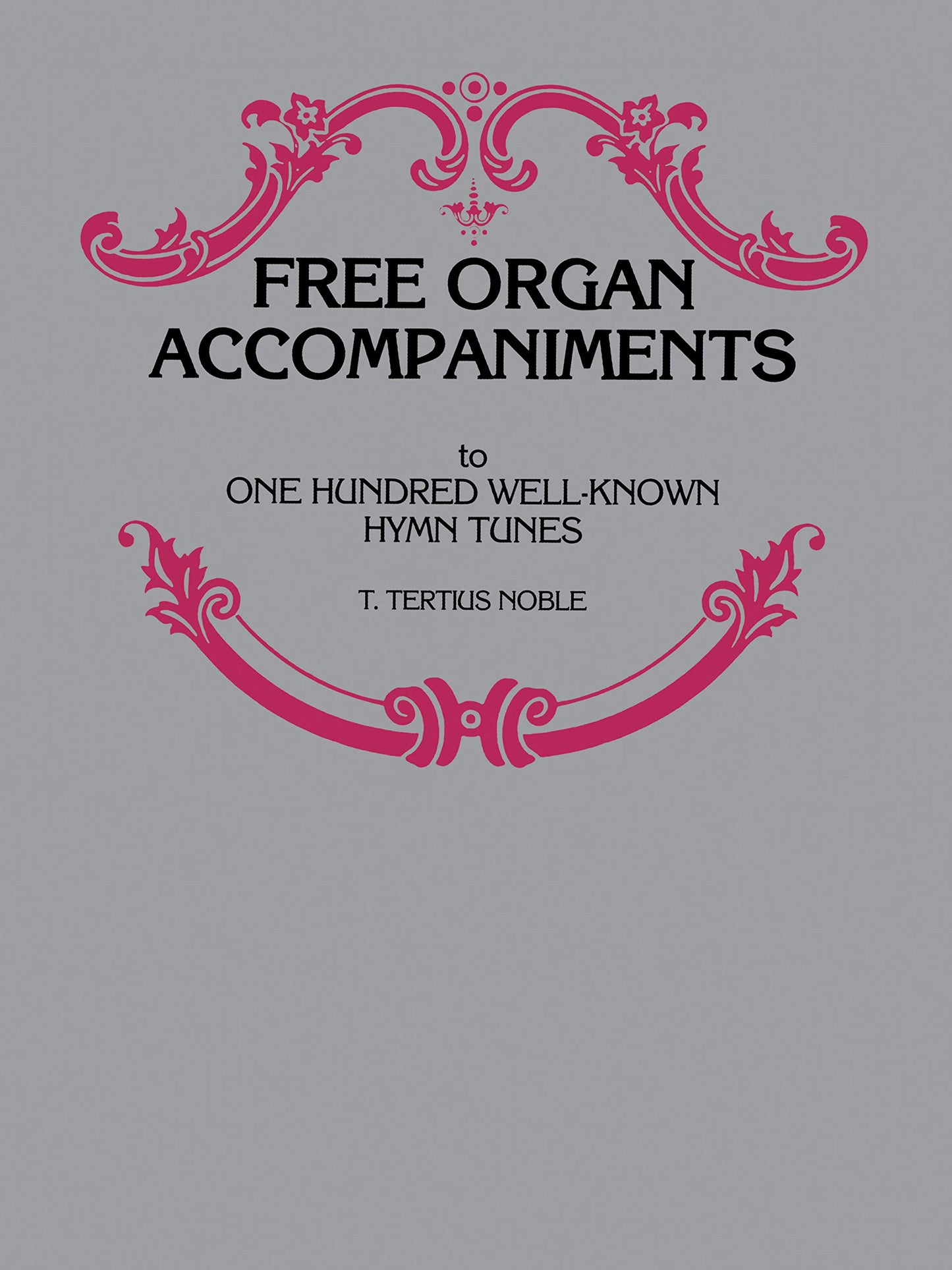Free Organ Accompaniments to 100 Well-Known Hymn Tunes