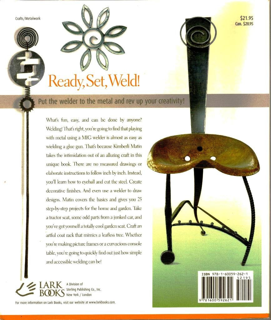 Ready, Set, Weld!: Beginner-Friendly Projects for the Home &