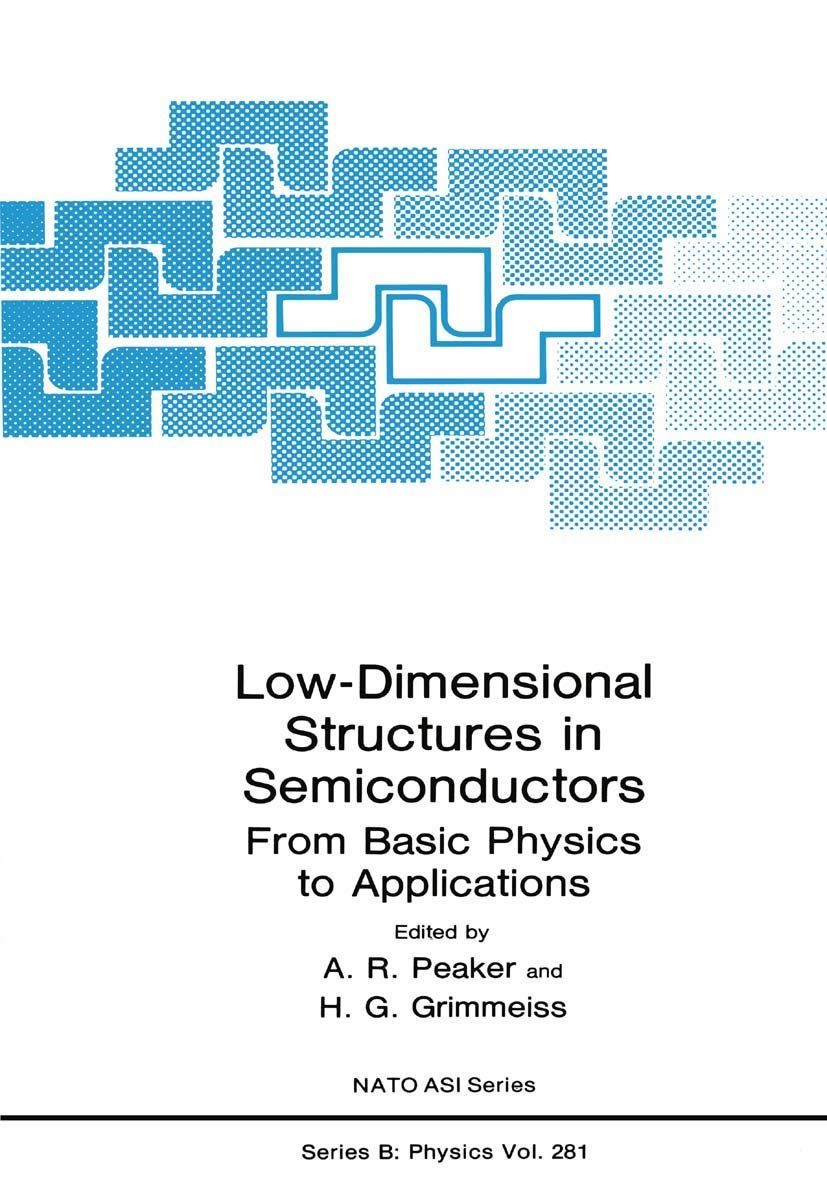 Low-Dimensional Structures in Semiconductors: From Basic Physics to Applications (NATO Science Series B:, 281)