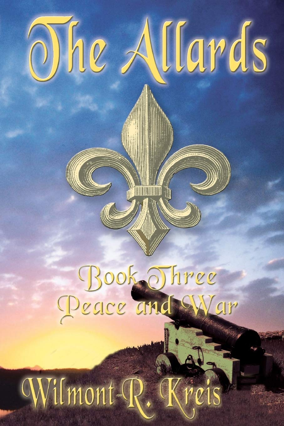 The Allards Book Three: Peace And War