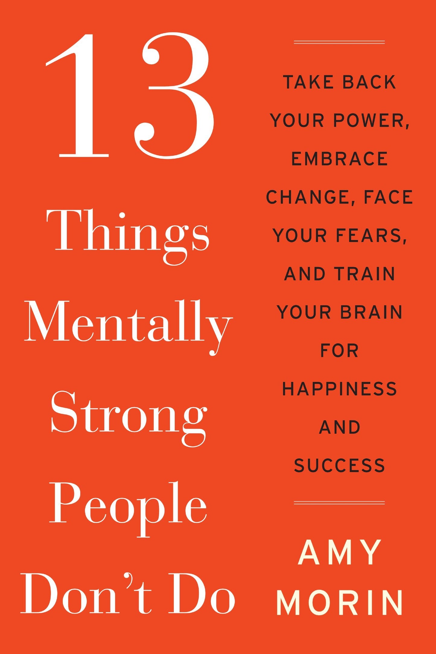 13 Things Mentally Strong People Don't Do: Take Back Your Po