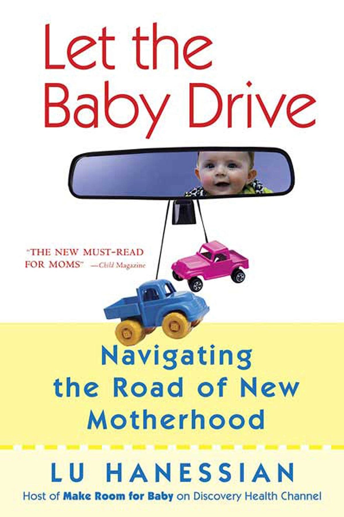 Let the Baby Drive: Navigating the Road of New Motherhood