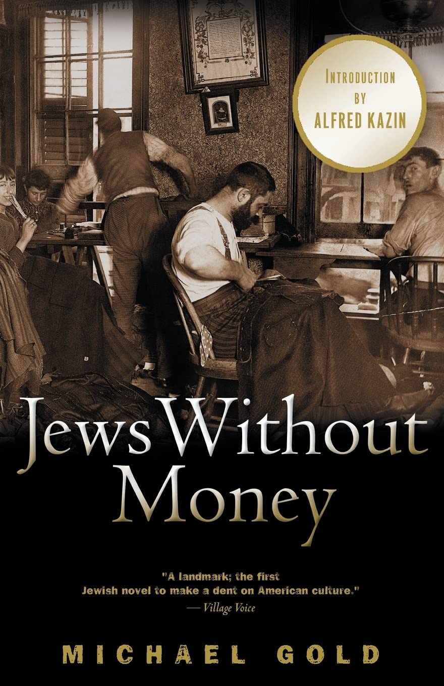 Jews Without Money: A Novel by Michael Gold