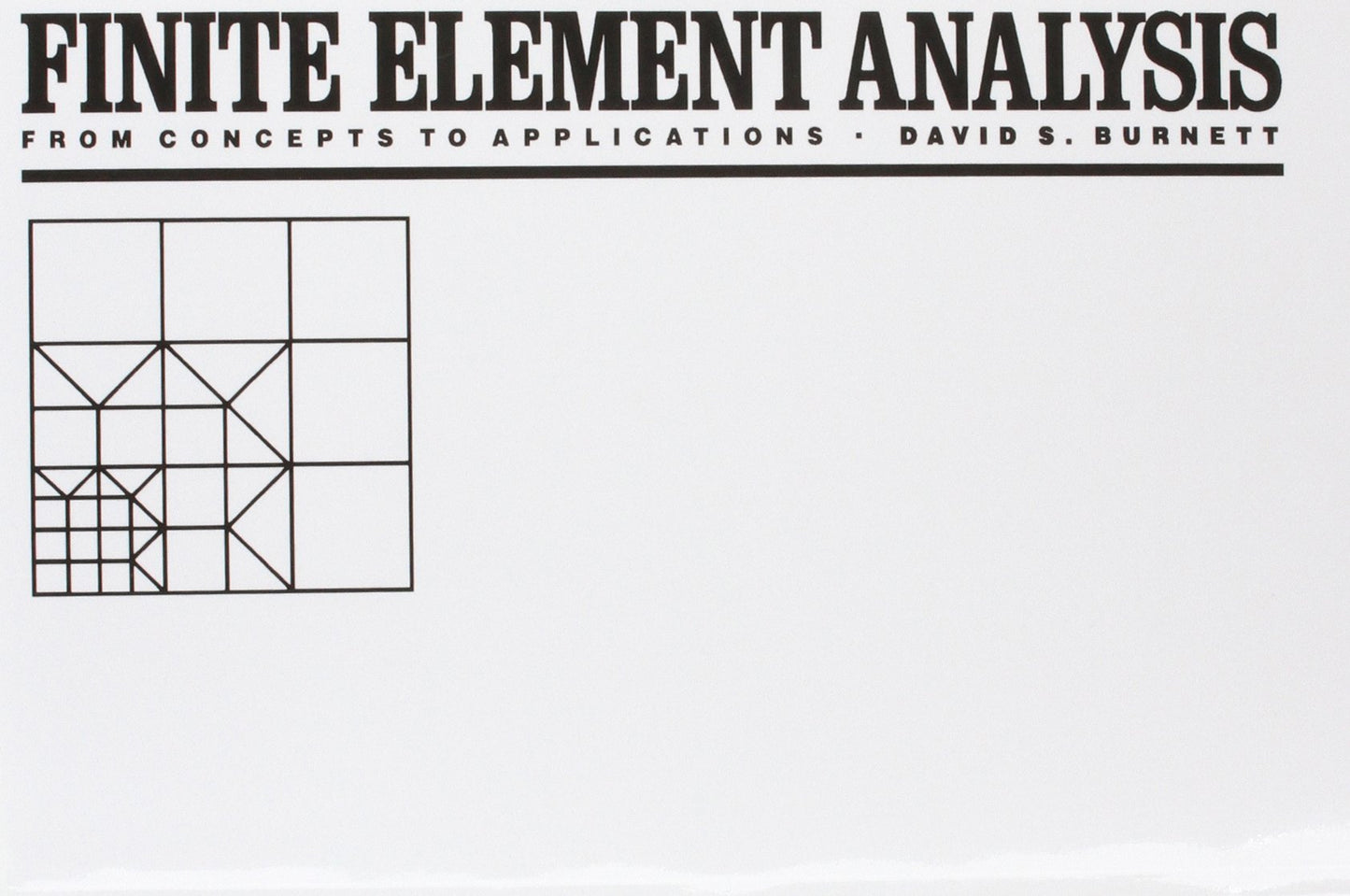 Finite Element Analysis: From Concepts to Applications