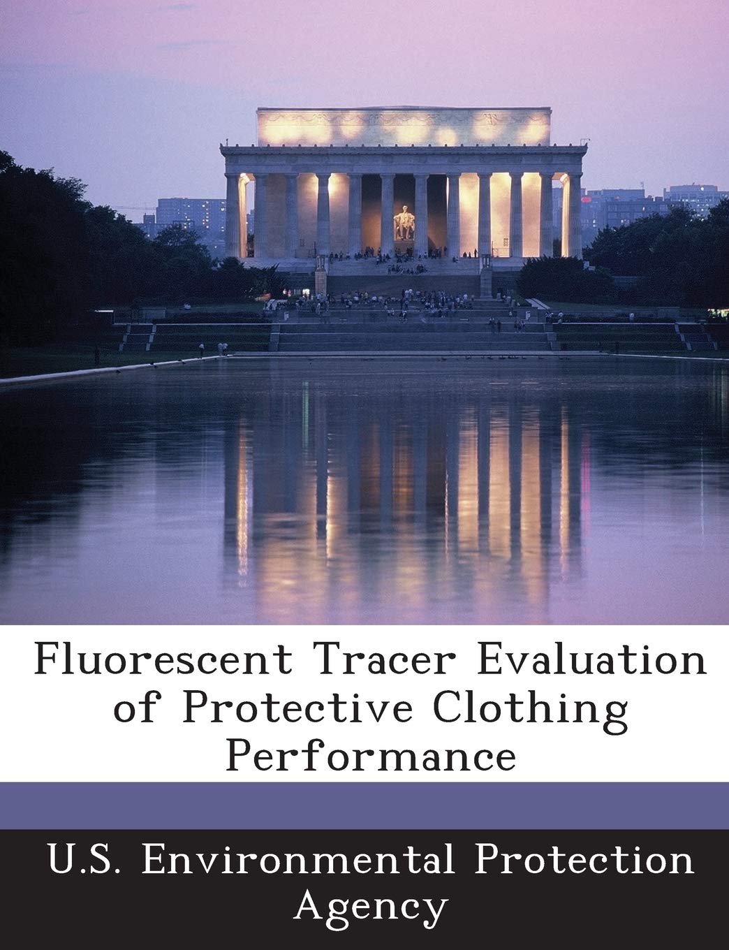 Fluorescent Tracer Evaluation of Protective Clothing Performance