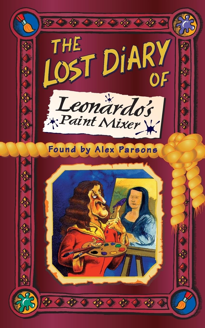 The Lost Diary of Leonardos Paint Mixer (Lost Diaries S)