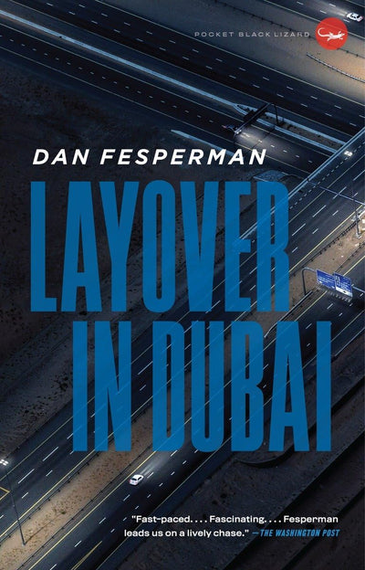 Layover in Dubai by Fesperman, Dan