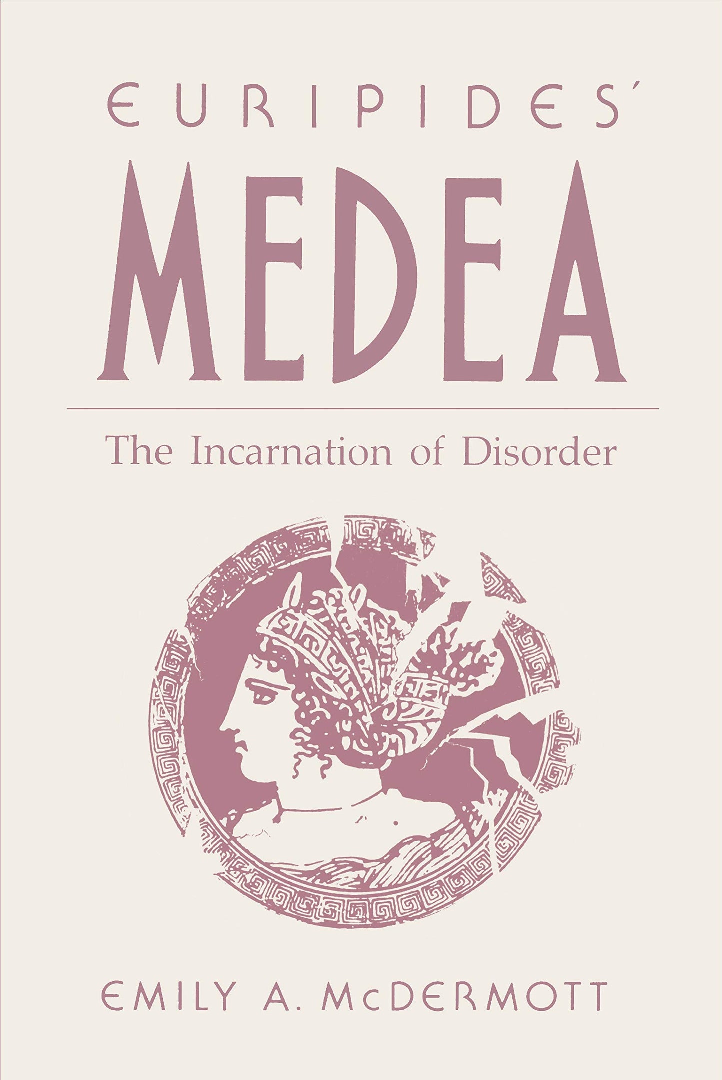 Euripides Medea: The Incarnation of Disorder